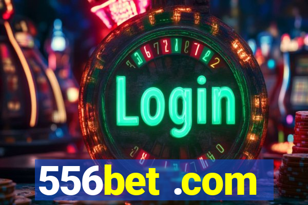 556bet .com